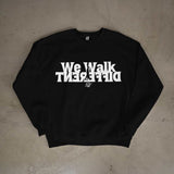 We Walk Different Sweater