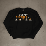 Deeply Devoted Sweatshirt
