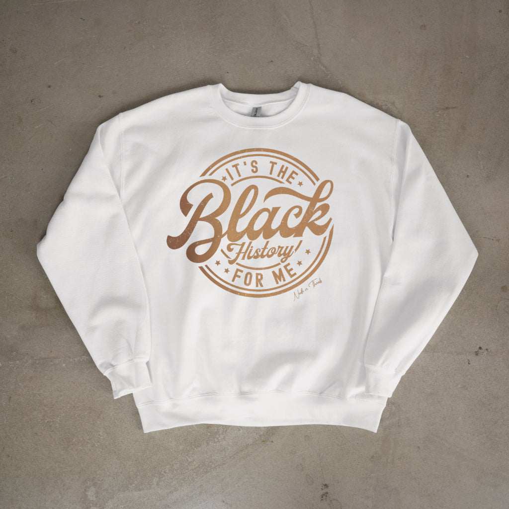 It's The Black History for Me Sweater - Sweater by Needle n Threads