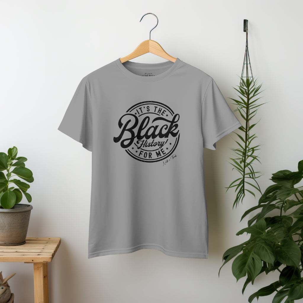 Luxury cotton t-shirt with bold "It's the Black History For Me" caption celebrating culture and heritage