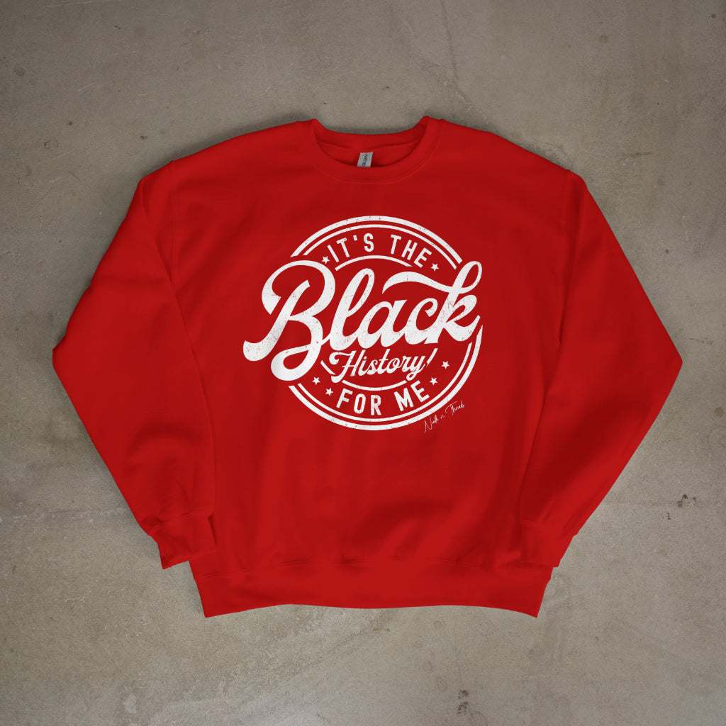 It's The Black History for Me Sweater - Sweater by Needle n Threads
