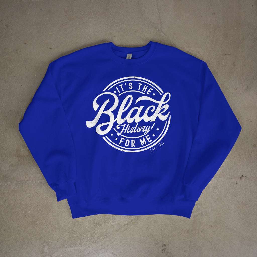 It's The Black History for Me Sweater - Sweater by Needle n Threads