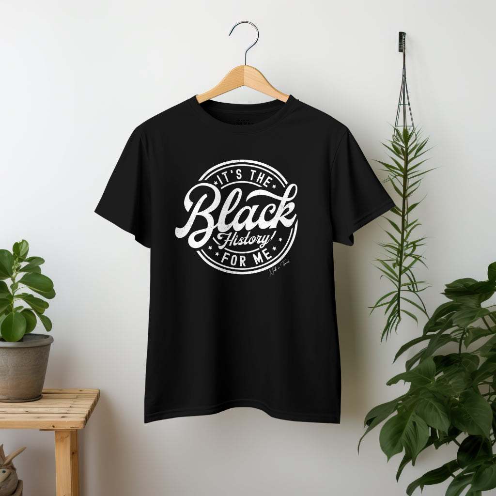 Black History for Me Tee luxury cotton t-shirt with bold caption celebrating culture and legacy