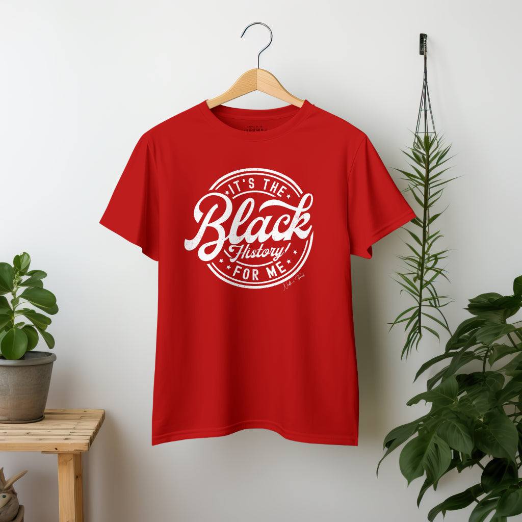 Black History for Me Tee luxury cotton t-shirt with bold caption celebrating culture and legacy