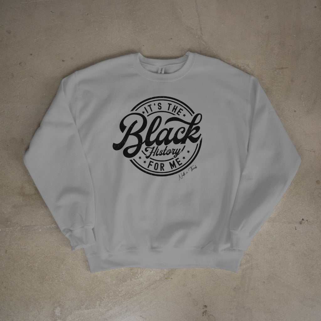 It's The Black History for Me Sweater - Sweater by Needle n Threads