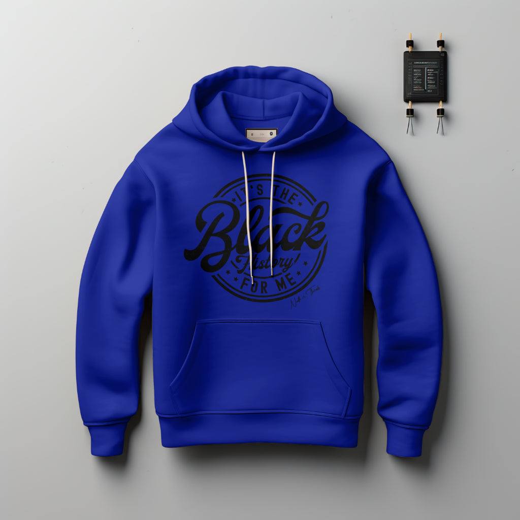 Luxurious cotton black hoodie with bold "It's the Black History For Me" text celebrating culture and Black History Month