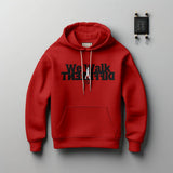 We Walk Different Hoodie