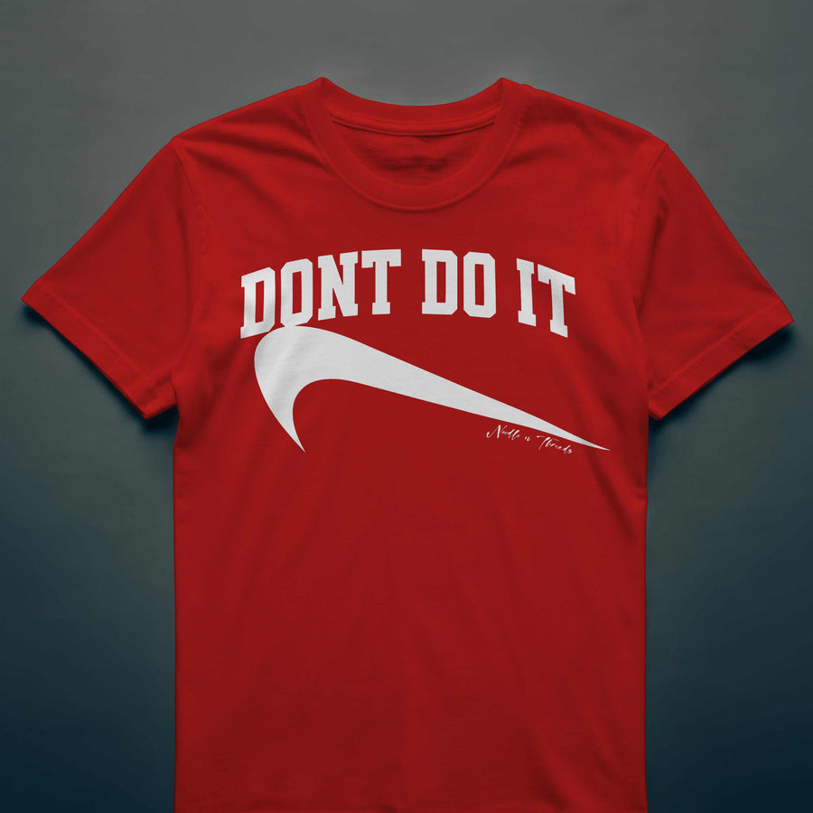 Dont Do It Tee