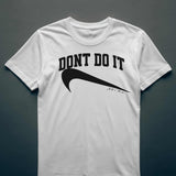 Dont Do It Tee