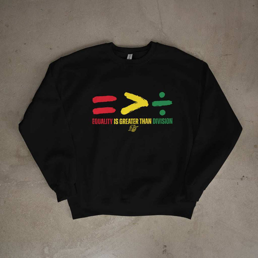 Greater Than sweater with "Equality > Division" message promoting unity and equality