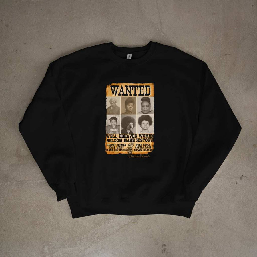 Wanted Women Sweater featuring Harriet Tubman, Ida B. Wells, Fannie Lou Hamer, Rosa Parks, Angela Davis, and Assata Shakur honoring Black History and powerful women