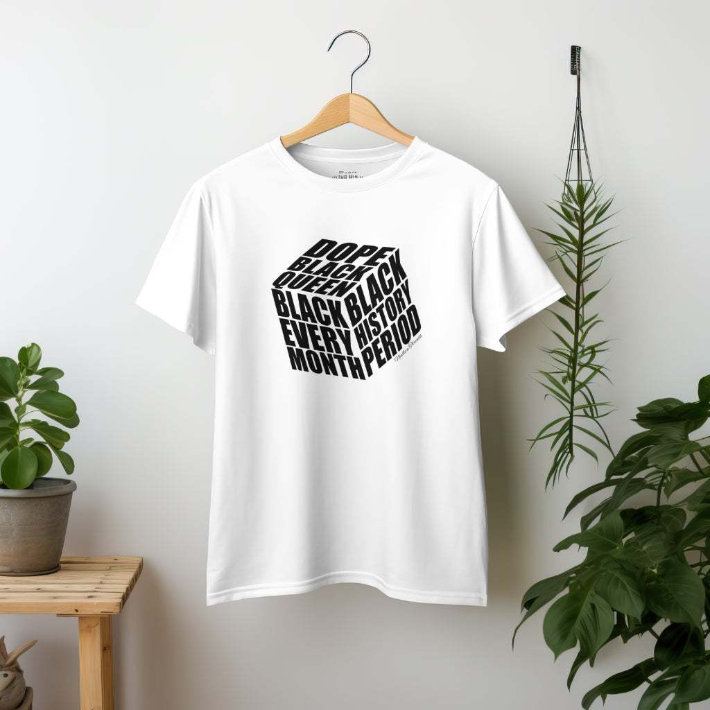 Dope Black Queen Tee luxury cotton with bold Black History Month quote cube design celebrating empowerment and legacy