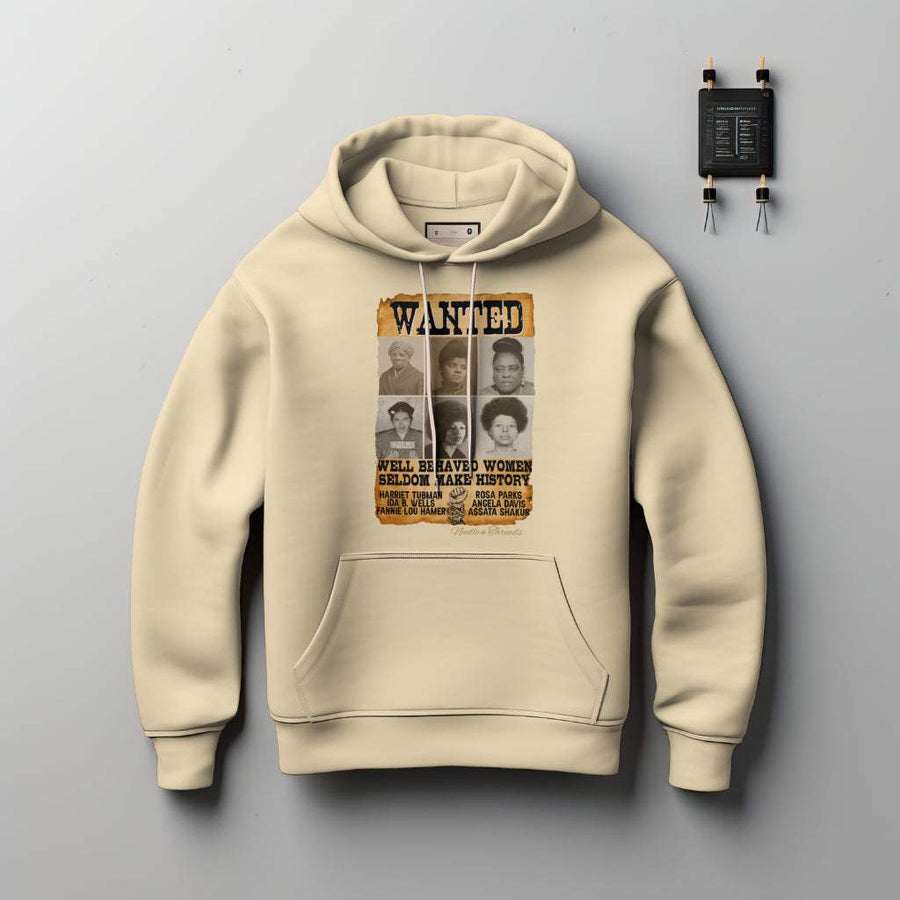 Wanted Women Hoodie featuring iconic Black female leaders Harriet Tubman, Ida B. Wells, and Rosa Parks luxury design