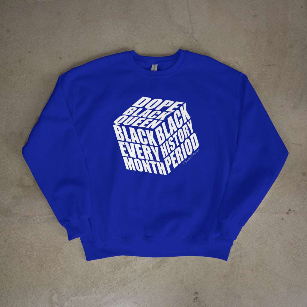 Dope Black Queen Sweater with bold Black History Month quotes in cube design celebrating Black excellence and empowerment