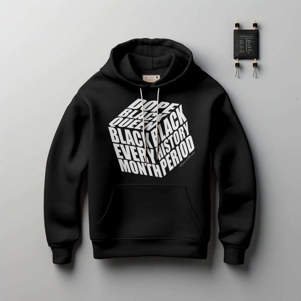 Dope Black Queen Hoodie luxury cotton with bold Black History Month quotes in cube design