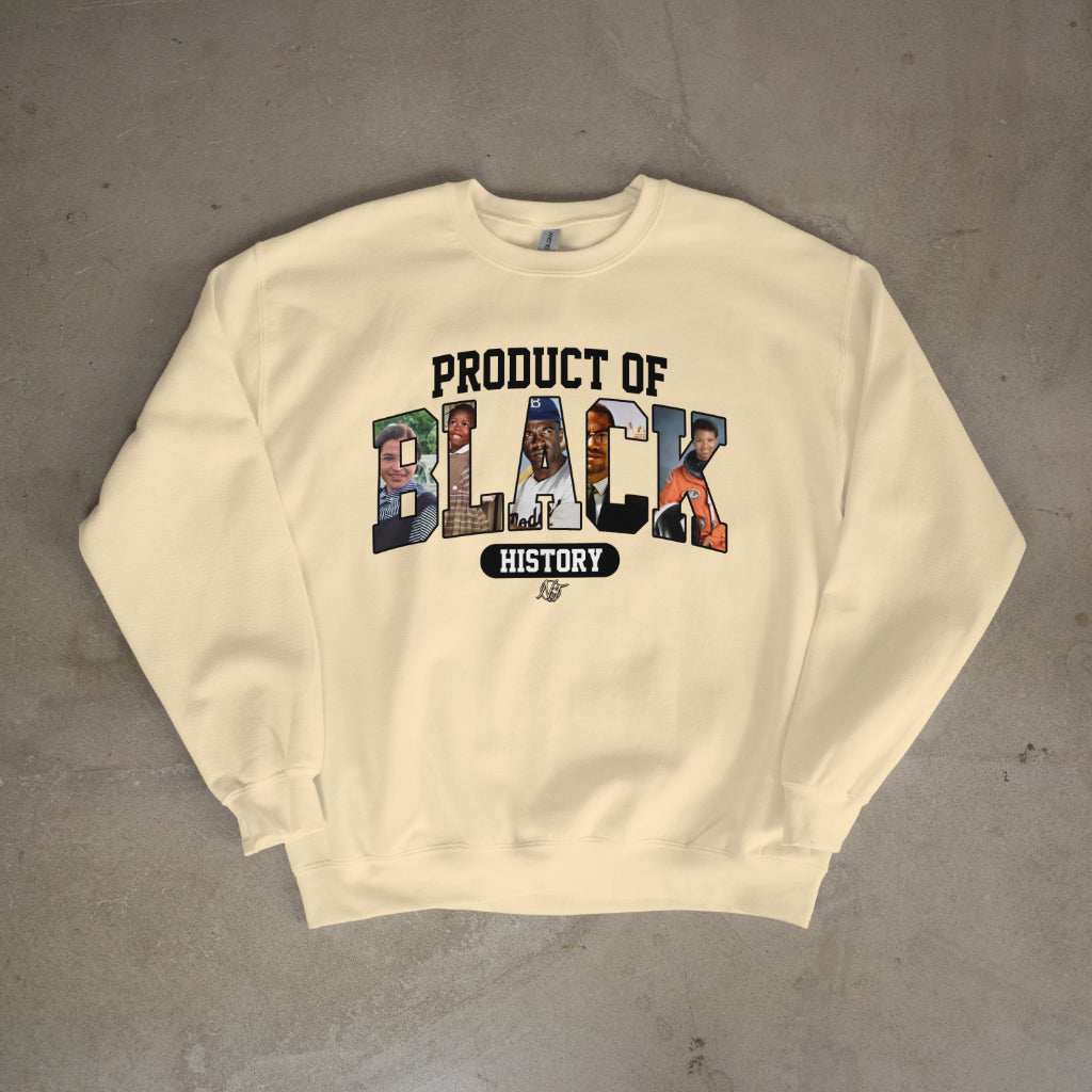 Black History Sweater with bold "Product of Black History" text celebrating Black excellence and culture