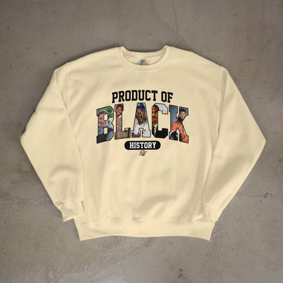 Black History Sweater with bold "Product of Black History" text celebrating Black excellence and culture