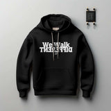 We Walk Different Hoodie