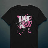Nawf Me Up Tee